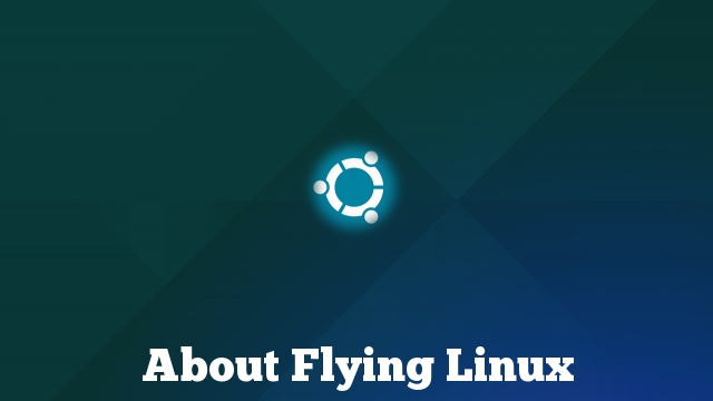 About Flying Linux
